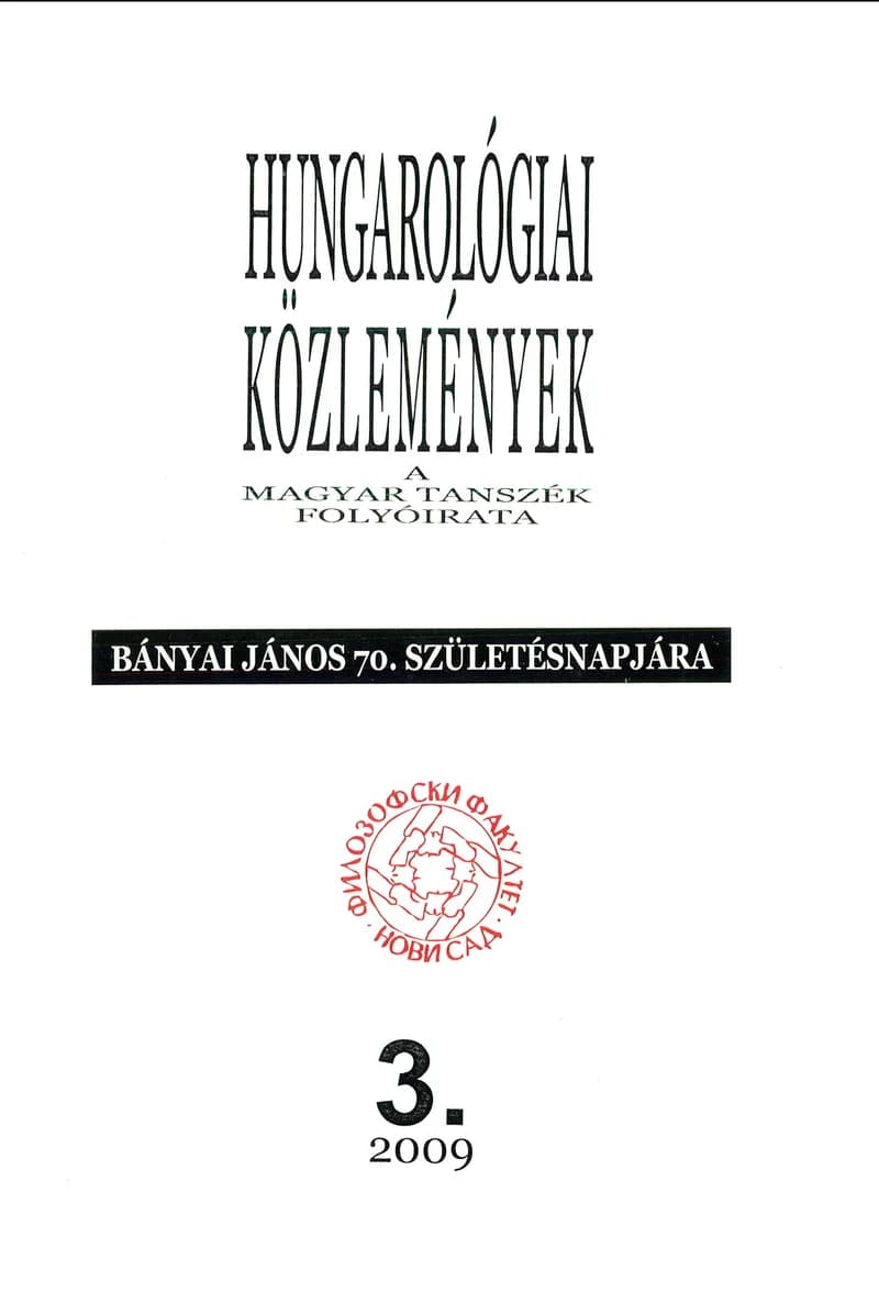 Hungarológiai Közlemények, 40. évf. 2009. január 1. 3. sz. 1–188. oldal