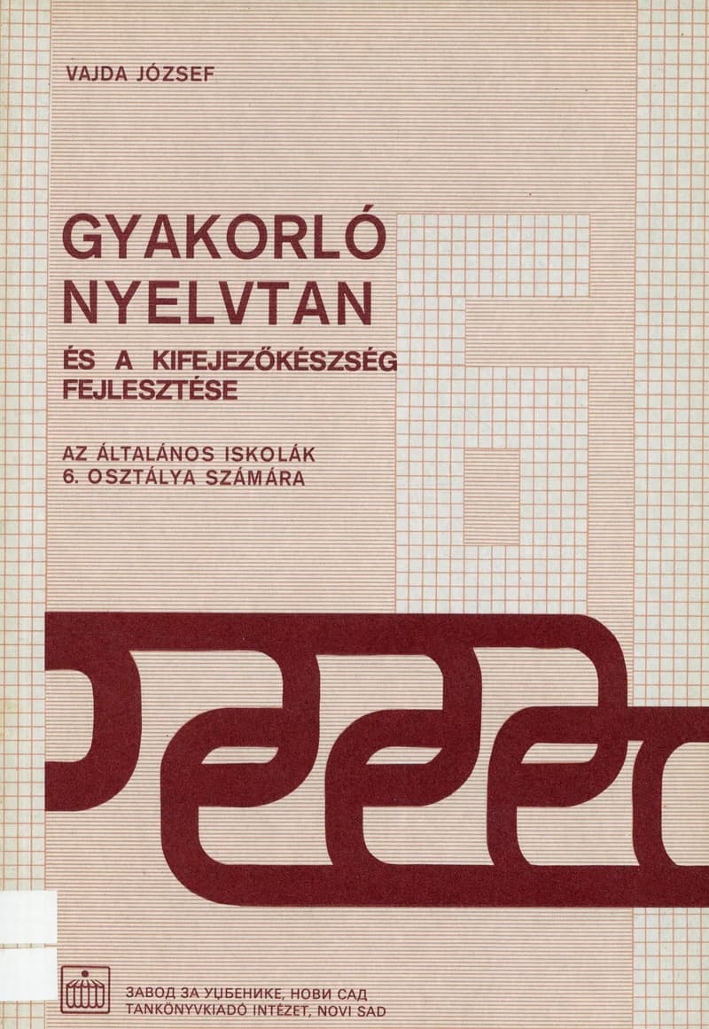Gyakorló nyelvtan és a kifejezőkészség fejlesztése 