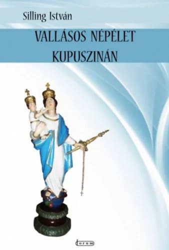 Vallásos népélet Kupuszinán