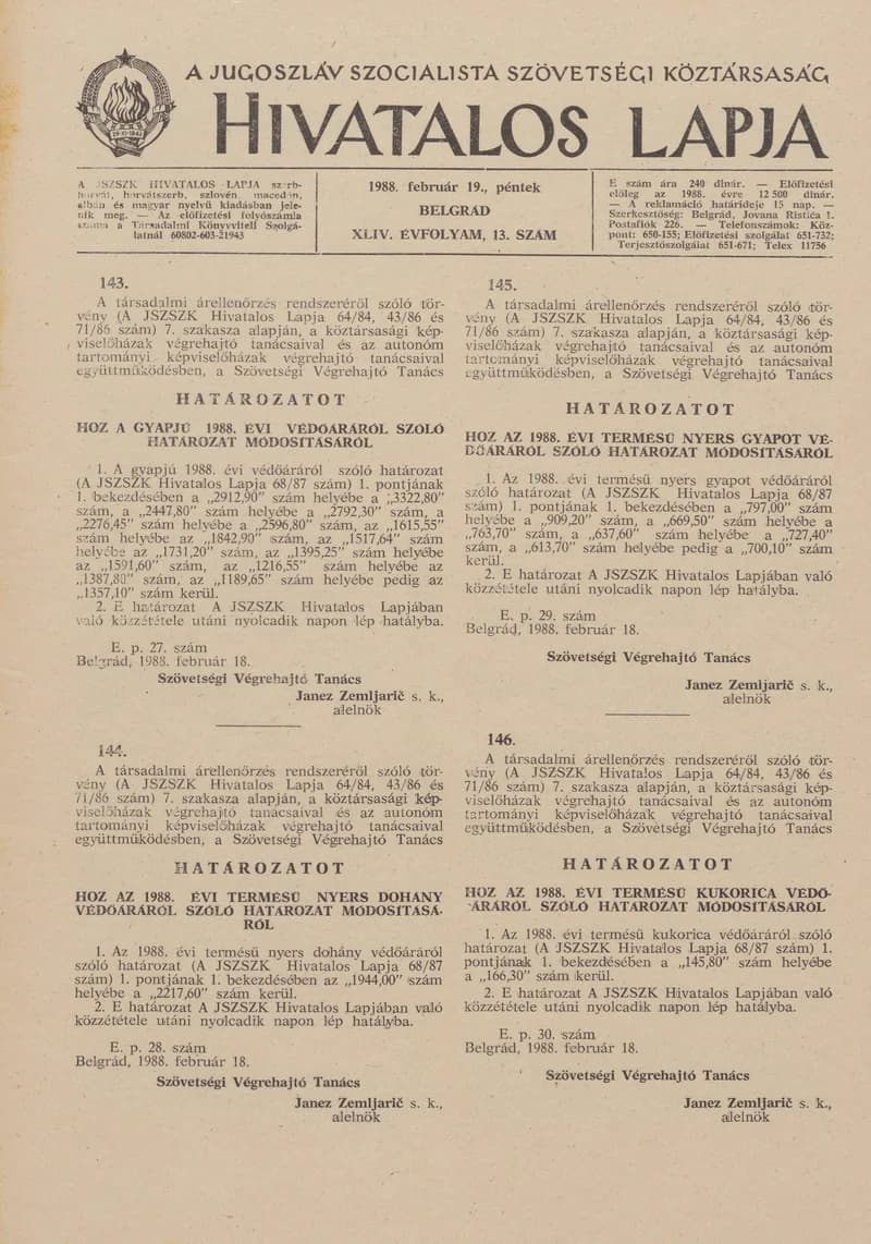 A Jugoszláv Szocialista Szövetségi Köztársaság Hivatalos Lapja, 44. évf. 1988. február 19. 13. sz. 397–412. oldal