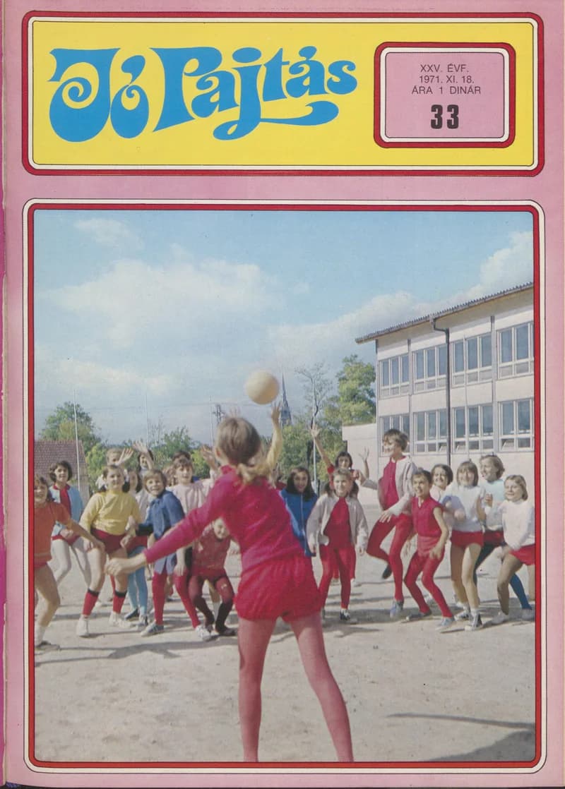 Jó Pajtás, 25. évf. 1971. november 18. 33. sz.
