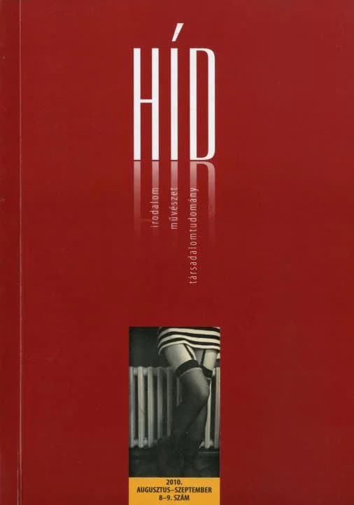 Híd, 74. évf. 2010. augusztus – szeptember. 8–9. sz. 1–172. oldal