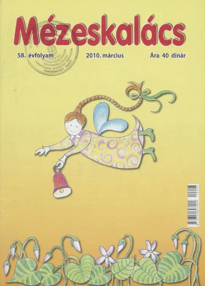 Mézeskalács, 58. évf. 2010. március. 3. sz.