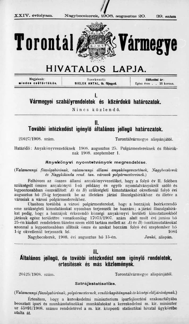Torontál Vármegye Hivatalos Lapja, 24. évf. 1908. augusztus 20. 39. sz.