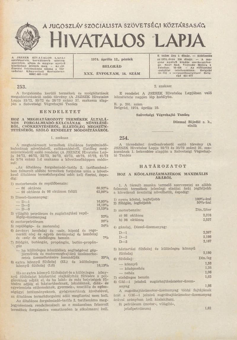 A Jugoszláv Szocialista Szövetségi Köztársaság Hivatalos Lapja, 30. évf. 1974. április 18. 19. sz. 501–548. oldal