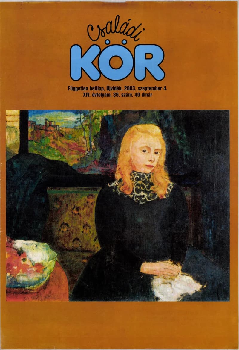 Családi Kör, 14. évf. 2003. szeptember 4. 36. sz.