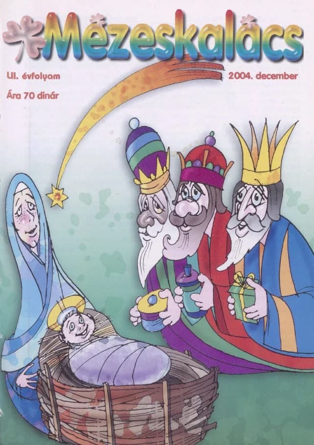 Mézeskalács, 52. évf. 2004. december. 10. sz.