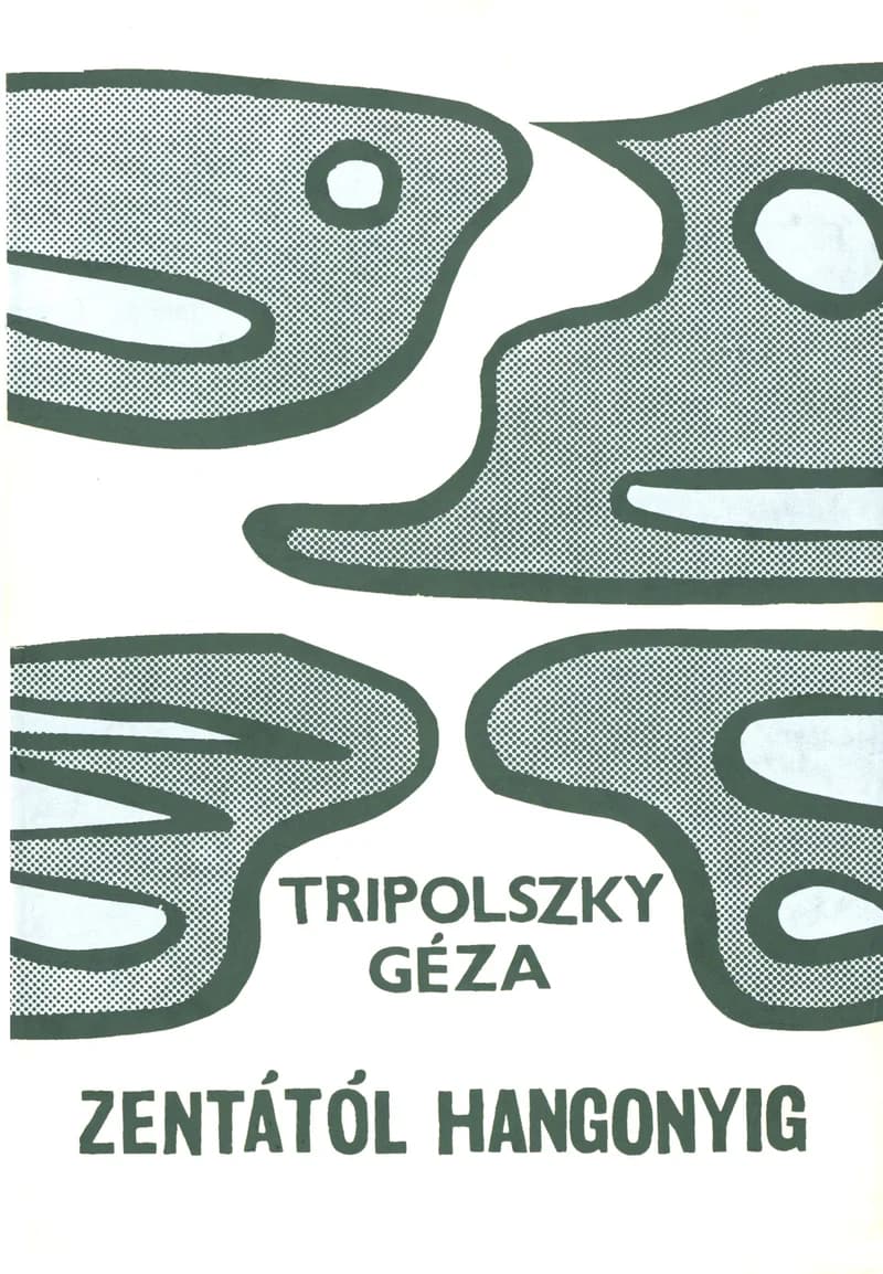 Zentától Hangonyig