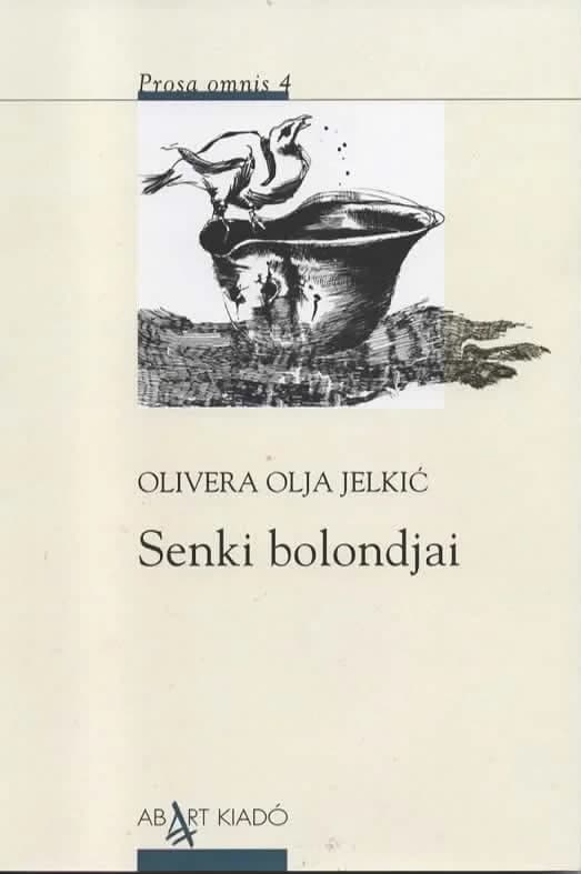 Senki bolondjai