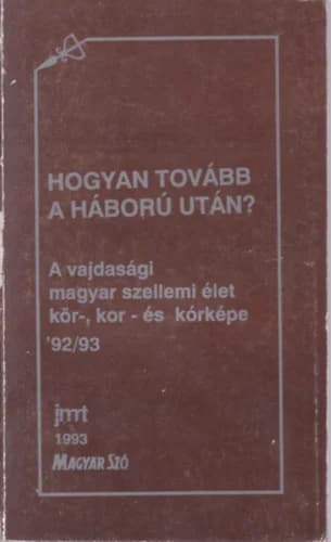 Hogyan tovább a háború után? 