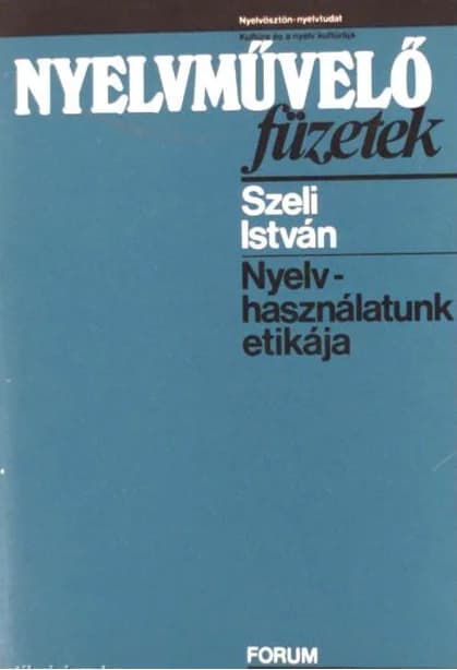 Nyelvhasználatunk etikája