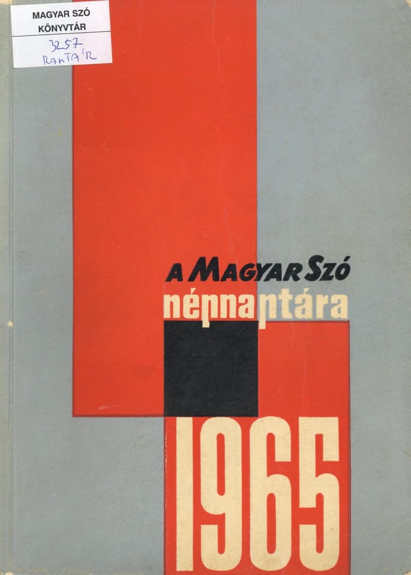 Magyar Szó Naptár, 21. évf. 1965. 21. sz.