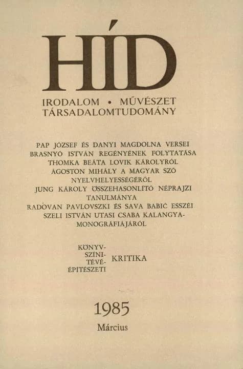 Híd, 49. évf. 1985. március. 3. sz. 301–440. oldal