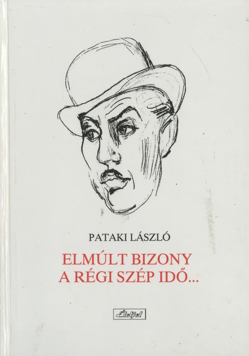 Elmúlt bizony a régi szép idő...