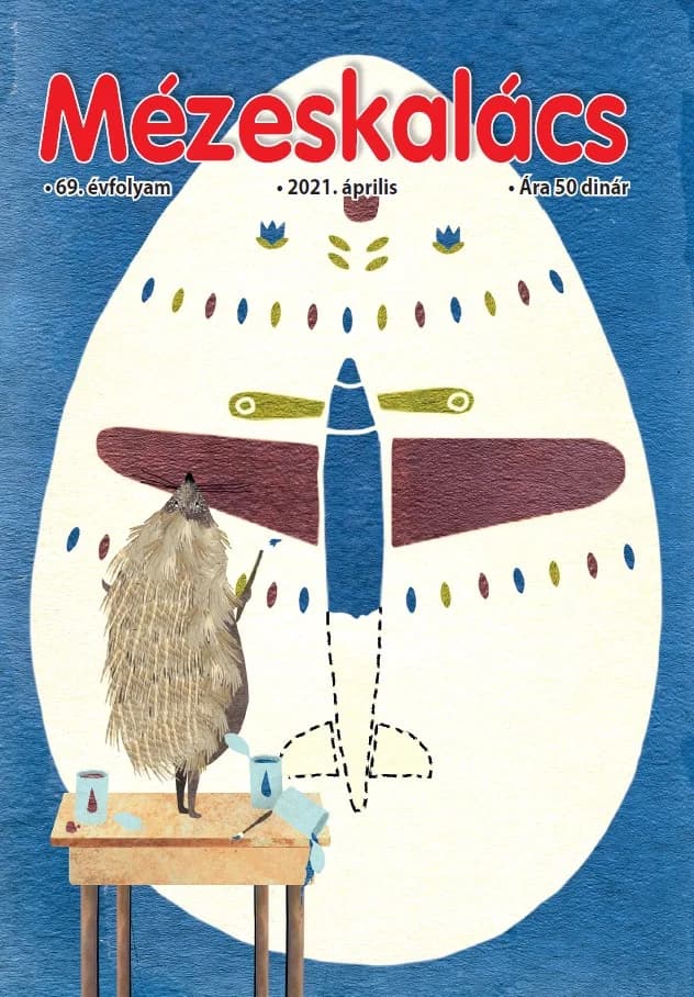Mézeskalács, 69. évf. 2021. április. 4. sz.