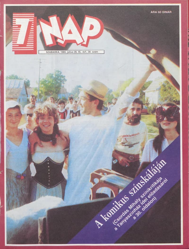 7 Nap, 40. évf. 1985. július 26. 30. sz. 1–68. oldal