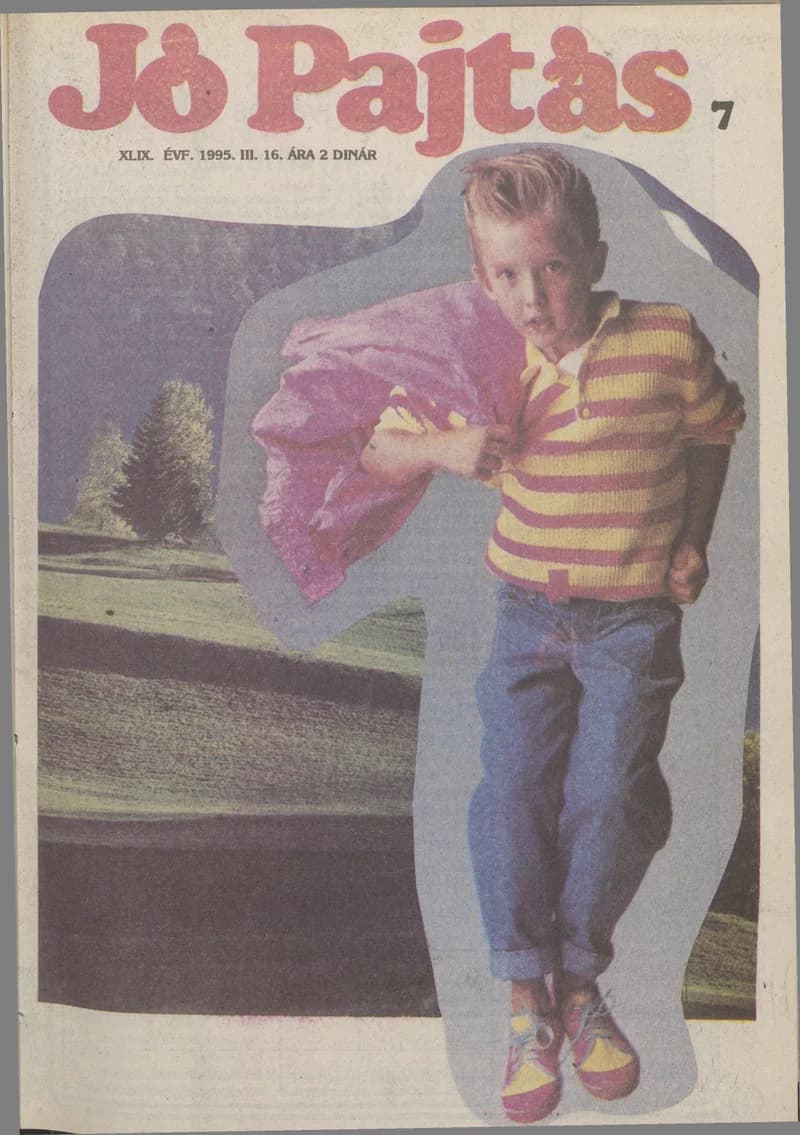 Jó Pajtás, 49. évf. 1995. március 16. 7. sz.