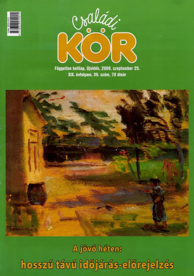 Családi Kör, 19. évf. 2008. szeptember 25. 39. sz.