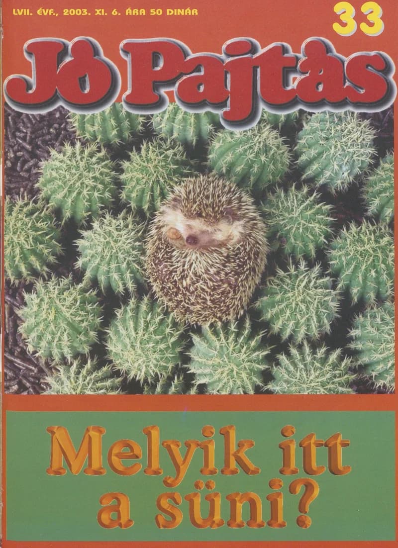 Jó Pajtás, 57. évf. 2003. november 6. 33. sz.