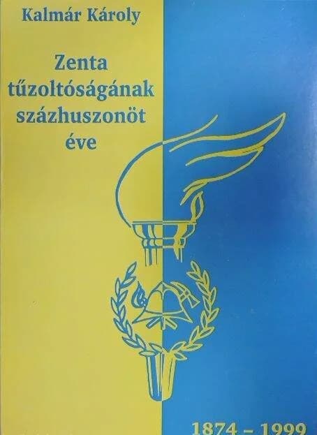 Zenta tűzoltóságának százhuszonöt éve 