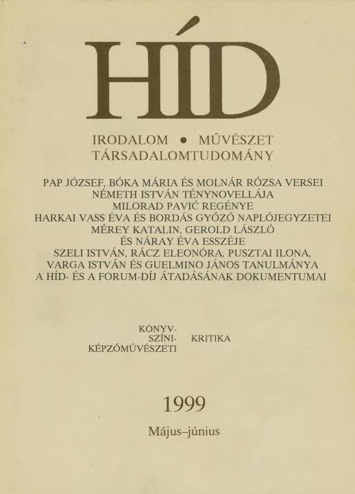 Híd, 63. évf. 1999. május – június. 5–6. sz. 265–392. oldal