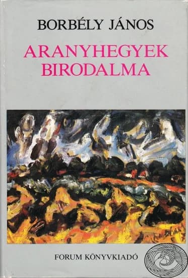 Aranyhegyek birodalma