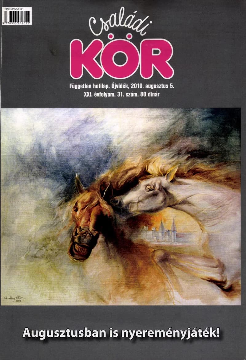 Családi Kör, 21. évf. 2010. augusztus 5. 31. sz.