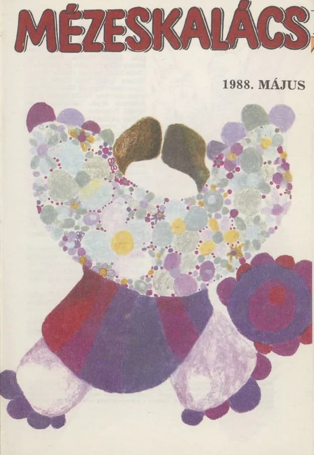 Mézeskalács, 36. évf. 1988. május. 5. sz.