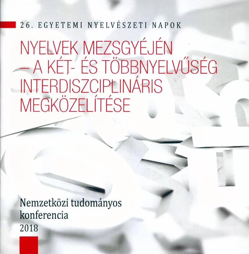 Nyelvek mezsgyéjén – a két- és többnyelvűség interdiszciplináris megközelítése 