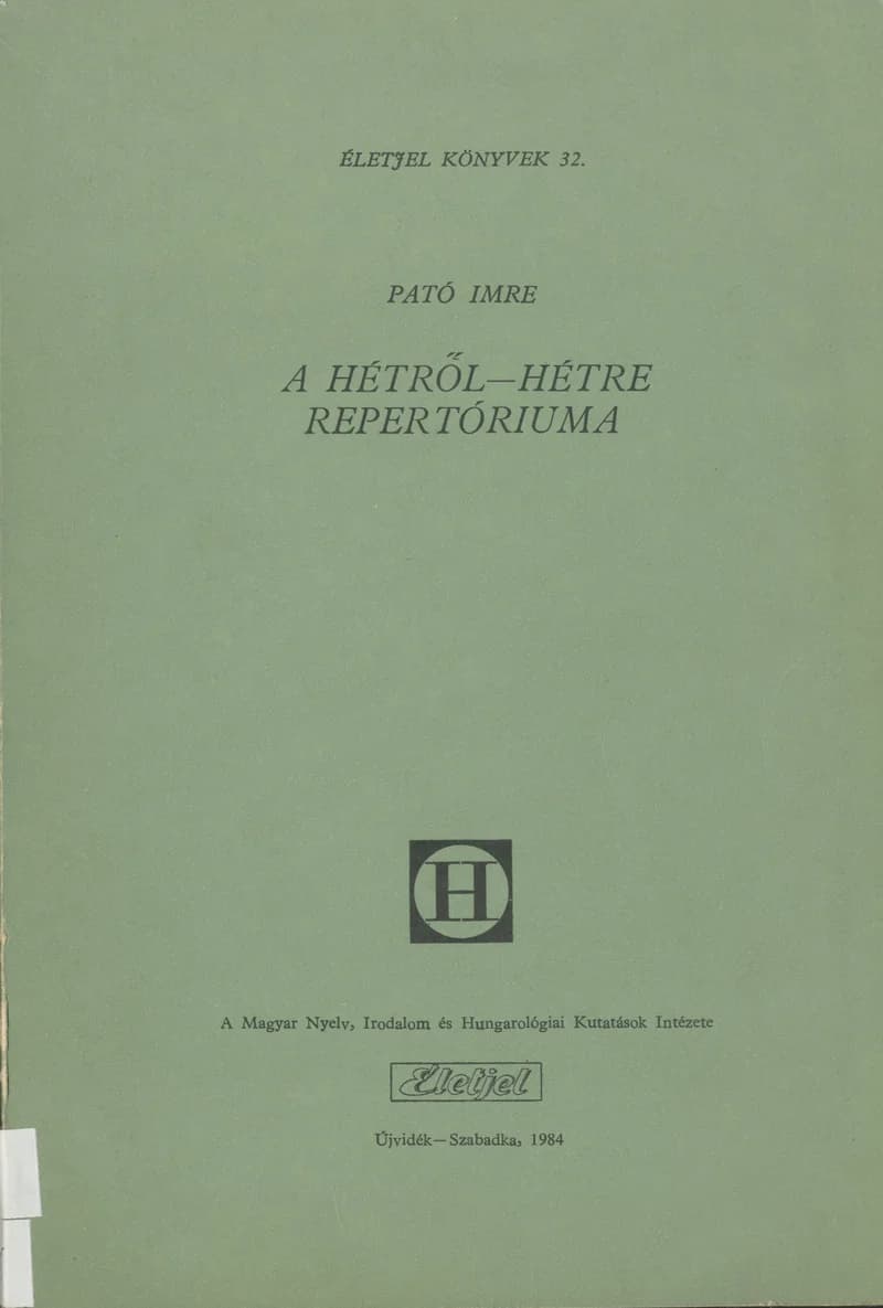 A Hétről–Hétre repertóriuma