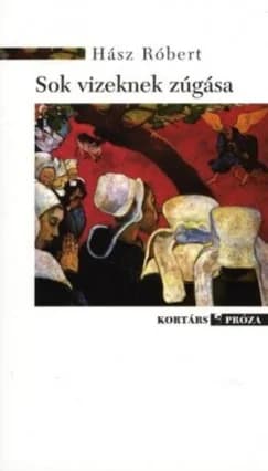 Sok vizeknek zúgása 