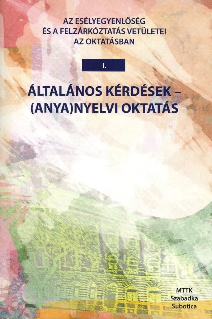 Az esélyegyenlőség és a felzárkóztatás vetületei az oktatásban I.