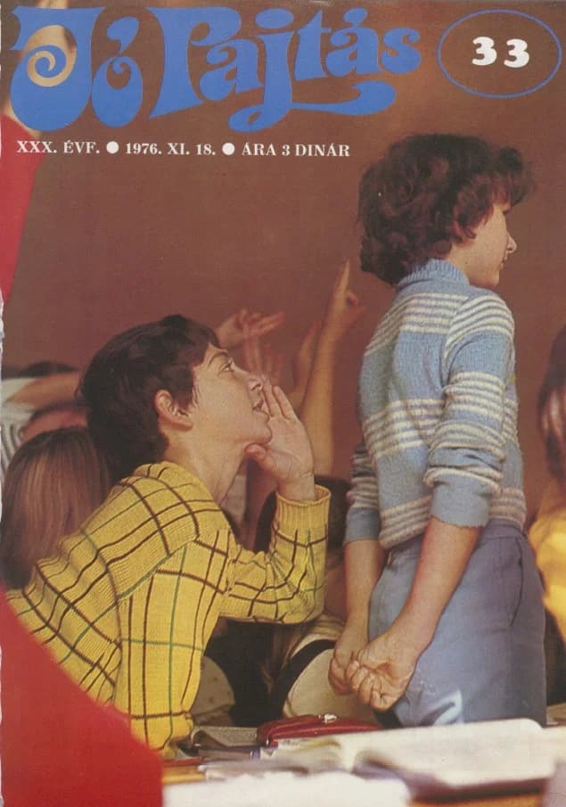 Jó Pajtás, 30. évf. 1976. november 18. 33. sz.