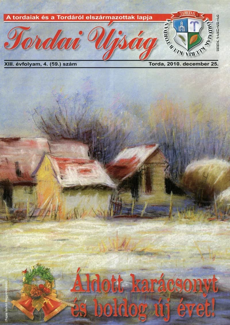 Tordai Újság, 13. évf. 2010. december 25. 4. sz. 1–24. oldal