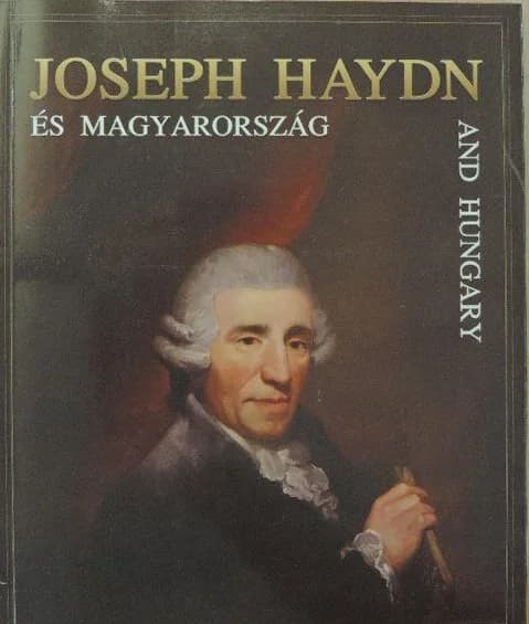 Joseph Haydn és Magyarország / Joseph Haydn and Hungary
