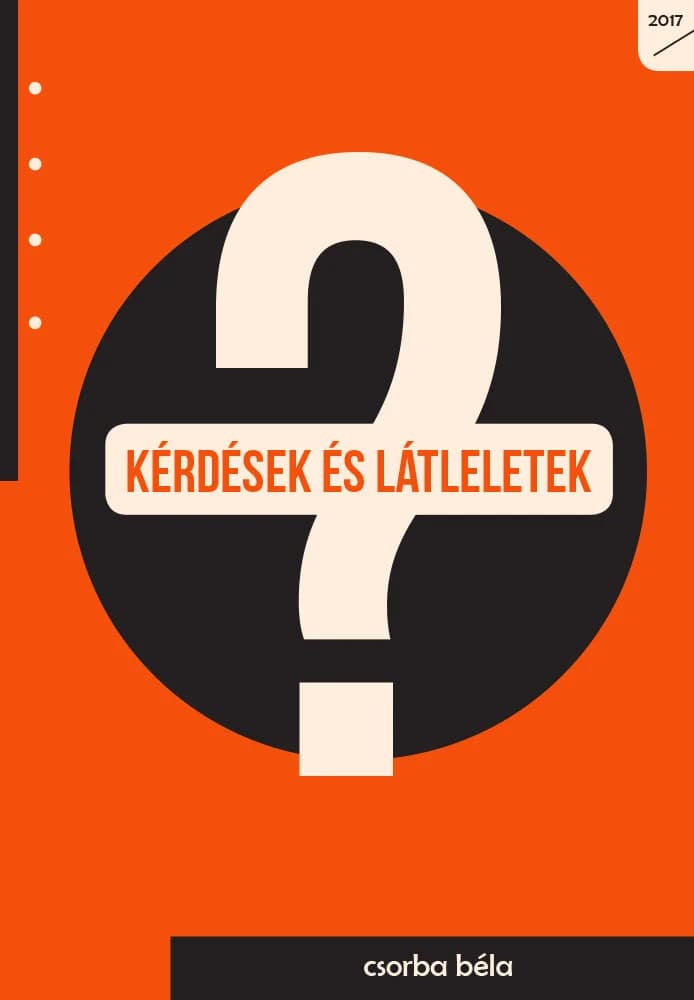 Kérdések és látleletek 