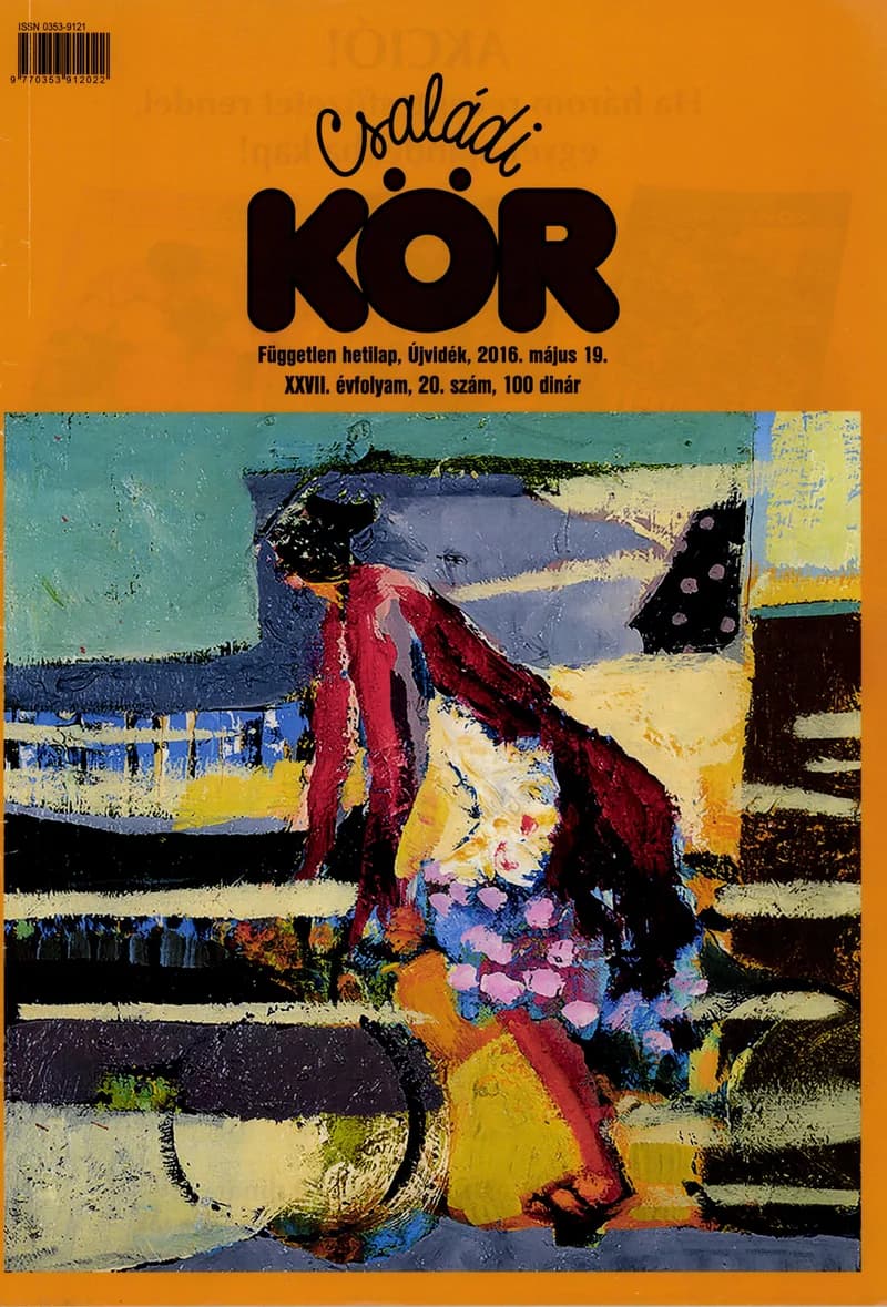 Családi Kör, 27. évf. 2016. május 19. 20. sz.