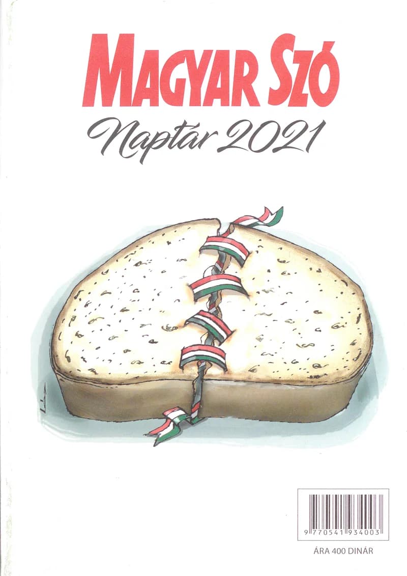Magyar Szó Naptár, 73. évf. 2021. 73. sz.
