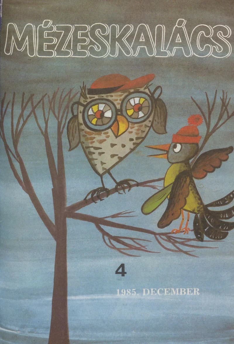 Mézeskalács, 33. évf. 1985. december. 10. sz.