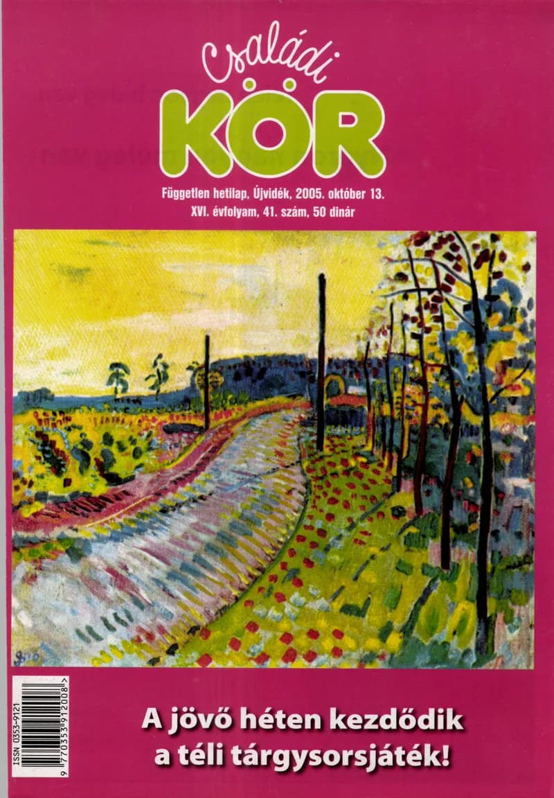 Családi Kör, 16. évf. 2005. október 13. 41. sz.