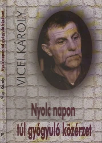 Nyolc napon túl gyógyuló közérzet