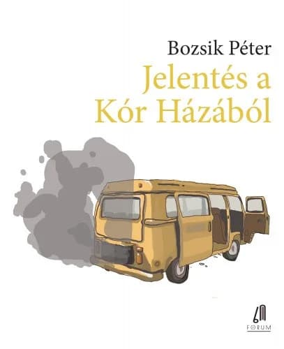 Jelentés a Kór Házából