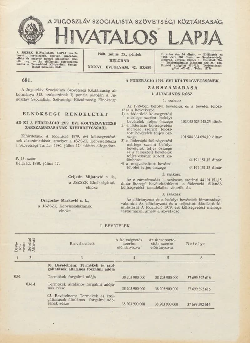 A Jugoszláv Szocialista Szövetségi Köztársaság Hivatalos Lapja, 36. évf. 1980. július 25. 42. sz. 1365–1428. oldal