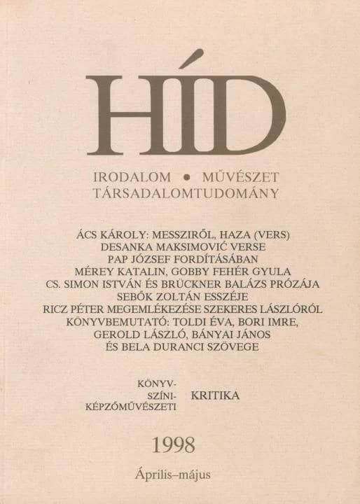 Híd, 62. évf. 1998. április – május. 4–5. sz. 345–464. oldal