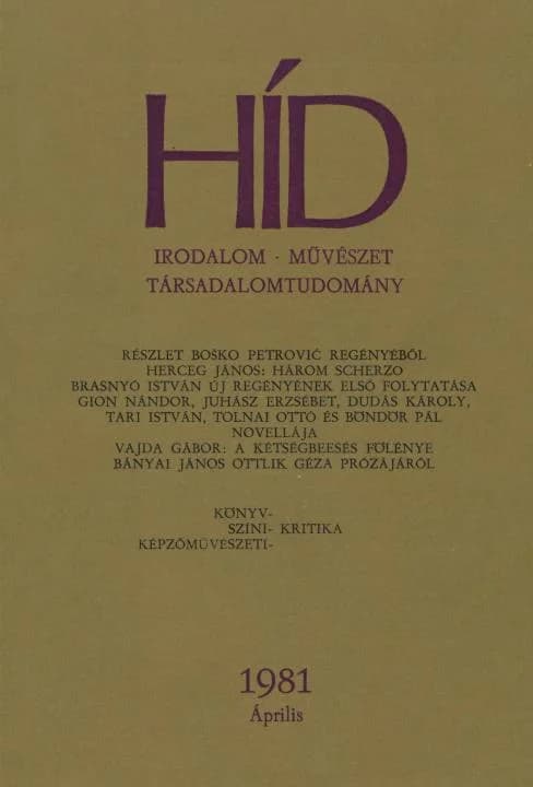 Híd, 45. évf. 1981. április. 4. sz. 409–536. oldal