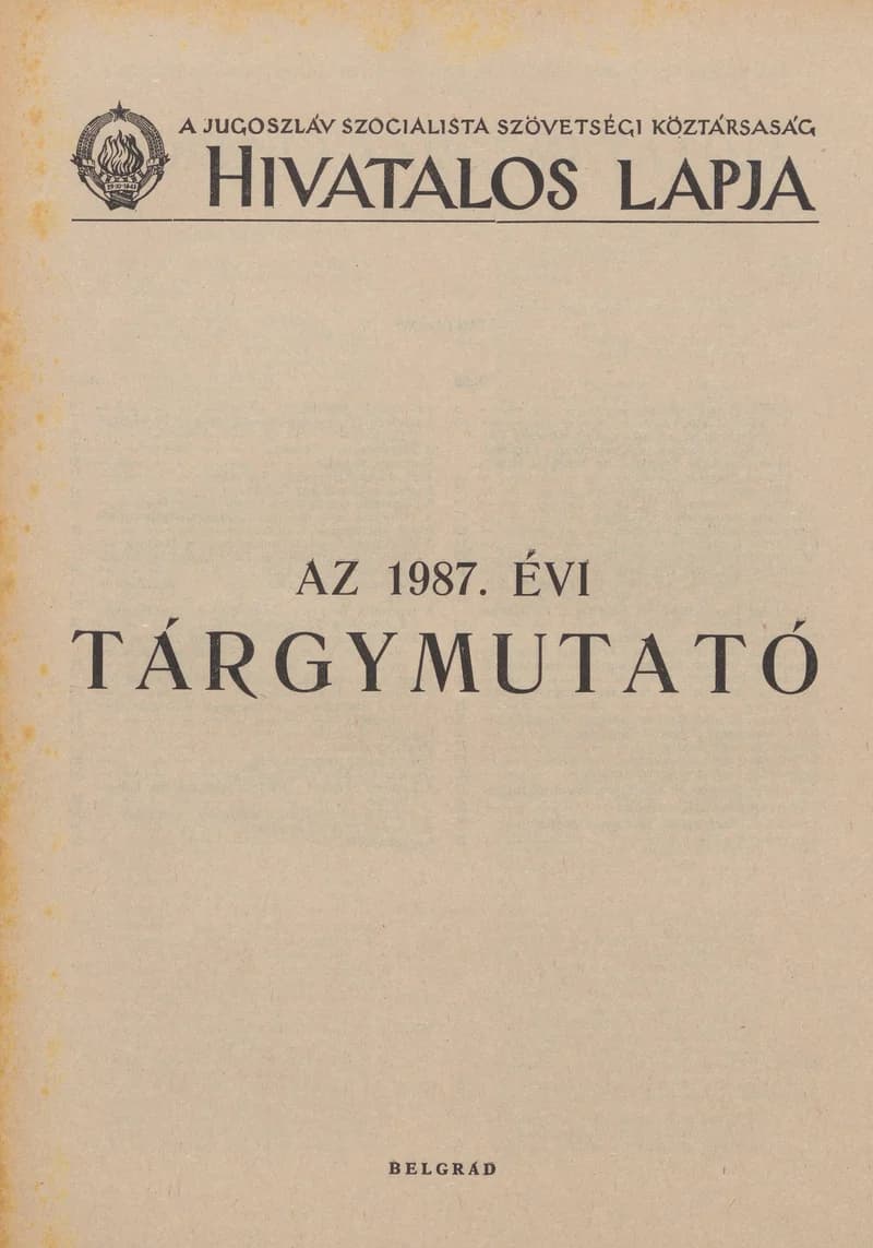 A Jugoszláv Szocialista Szövetségi Köztársaság Hivatalos Lapja, 43. évf. 1987. december 31. 88. sz. 1–40. oldal