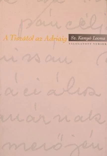 A Tiszától az Adriáig 