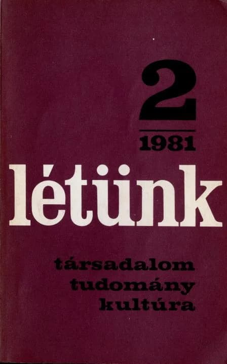 Létünk, 11. évf. 1981. március – április. 2. sz. 255–448. oldal