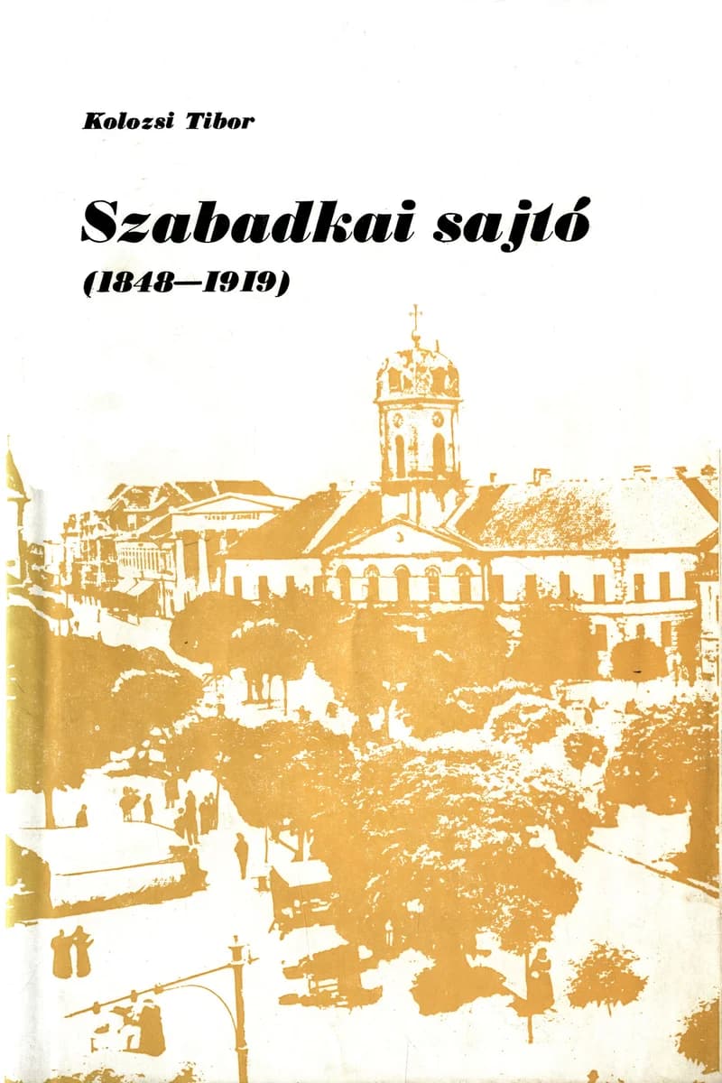 Szabadkai sajtó (1848–1919)