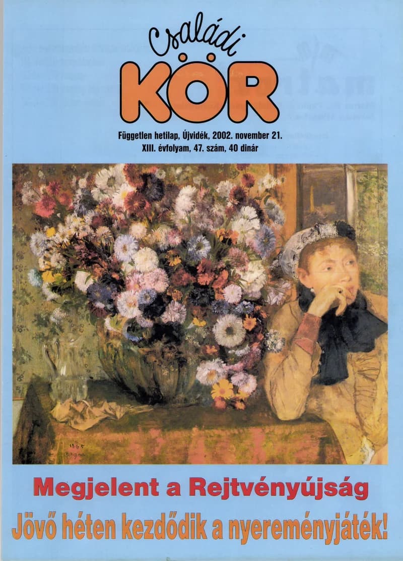 Családi Kör, 13. évf. 2002. november 21. 47. sz.